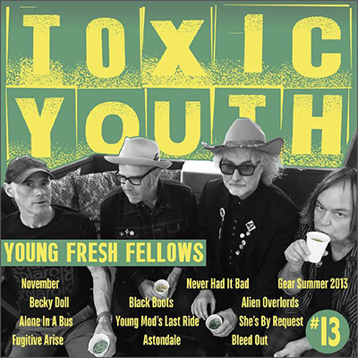Young Fresh Fellows/The Minus 5/Scott McCaughey - Página 2 Yff-toxicyouth-backtotheegg_400px